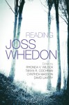 Reading Joss Whedon - Rhonda Wilcox