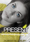 Present Perfect - Alison G. Bailey