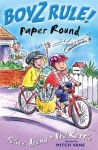 Paper Round (Boyz Rule) - Felice Arena, Phil Kettle