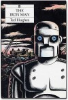 The Iron Man: A Story in Five Nights - Ted Hughes