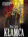 Kłamca. Viva l'arte - Jakub Ćwiek, Dawid Pochopień, Grzegorz Nita