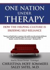 One Nation Under Therapy (Audio) - Christina Hoff Sommers, Sally L. Satel, Dianna Dorman