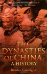 The Dynasties of China: A History - Bamber Gascoigne