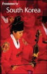 Frommer's South Korea (Frommer's Complete Guides) - Cecilia Hae-Jin Lee