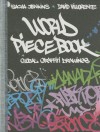 World Piecebook: Global Graffiti Drawings - Sacha Jenkins, David Villorente