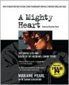 A Mighty Heart: The Brave Life and Death of My Husband, Danny Pearl - Mariane Pearl, Sarah Crichton