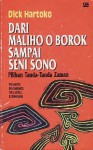 Dari Maliho O Borok Sampai Seni Sono: Pilihan Tanda-Tanda Zaman - Dick Hartoko