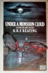 Under a Monsoon Cloud (Inspector Ghote, #15) - H.R.F. Keating