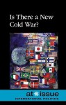 Is There a New Cold War? - Stefan Kiesbye