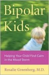 Bipolar Kids - Rosalie Greenberg