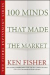 100 Minds That Made the Market - Kenneth L. Fisher