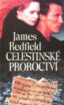 Celestinské proroctví - James Redfield, Eva Hauserová