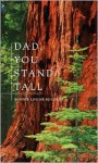 Dad, You Stand Tall - Bonnie Louise Kuchler, Chris Schillig