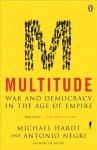 Multitude: War and Democracy in the Age of Empire - Michael Hardt, Antonio Negri