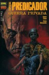 Especial Predicador: Guerra privada (Especiales Preacher, Colección Vertigo #102) - Garth Ennis, Peter Snejbjerg