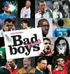 Bad Boys Of Football - John Phillips