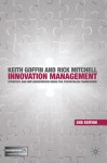 Innovation Management: Strategy and Implementation using the Pentathlon Framework, Second Edition - Keith Goffin, Rick Mitchell