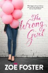 The Wrong Girl - Zoe Foster