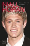 Niall Horan: The Unauthorized Biography - Danny White