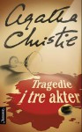 Tragedie i tre akter - Sigmund S. Kostøl, Agatha Christie