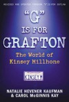 "G" is for Grafton: The World of Kinsey Millhone... Revised and Updated through "O" IS FOR OUTLAW - Natalie Hevener Kaufman, Carol McGinnis Kay