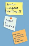 Senior Citizens Writing II: With an Introduction and Notes by W. Ross Winterowd - Bill Reid, W. Ross Winterwowd