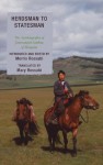 Herdsman to Statesman: The Autobiography of Jamsrangiin Sambuu of Mongolia - Morris Rossabi, Mary Rossabi