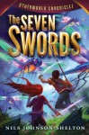 Otherworld Chronicles #2: The Seven Swords - Nils Johnson-Shelton