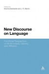 New Discourse on Language: Functional Perspectives on Multimodality, Identity, and Affiliation - J.R. Martin