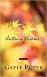 Autumn Dreams - Gayle Roper