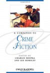 A Companion to Crime Fiction - Charles J. Rzepka, Lee Horsley