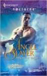 Angel Slayer (Silhouette Nocturne #90) - Michele Hauf