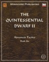 The Quintessential Dwarf Ii: Advanced Tactics - Patrick Younts