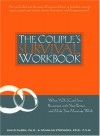 The Couple's Survival Workbook: What You Can Do To Reconnect With Your Partner And Make Your Marriage Work - David C. Olsen