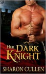 Her Dark Knight - Sharon Cullen