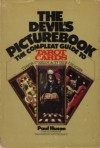 The Devil's Picturebook: The Complete Guide to Tarot Cards: Their Origins and Their Usage - Paul Hudson