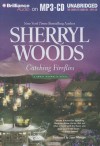 Catching Fireflies - Sherryl Woods