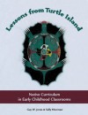 Lessons from Turtle Island: Native Curriculum in Early Childhood Classrooms - Guy W. Jones, Sally Moomaw