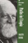 Paths in Utopia - Martin Buber