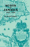 Scots in Jamaica, 1655-1855 - David Dobson