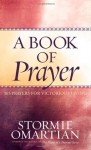 A Book of Prayer: 365 Prayers for Victorious Living - Stormie Omartian