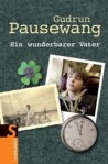 Ein Wunderbarer Vater - Gudrun Pausewang