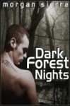 Dark Forest Nights - Morgan Sierra