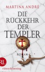 Die Rückkehr der Templer - Martina André