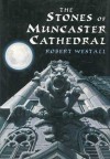 The Stones of Muncaster Cathedral - Robert Westall