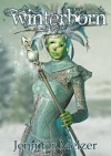 Winterborn (Into the Green) - Jennifer Melzer