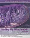 Minding My Mitochondria: How I Overcame Secondary Progressive Multiple Sclerosis (MS) and Got Out of My Wheelchair - Terry L. Wahls, Tom Nelson