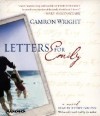 Letters for Emily - Camron Wright, Jeffrey DeMunn