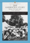 American Story, The, Volume Ii, (Penguin Academics Series) (3rd Edition) (Penguin Academics) - Robert A. Divine, T.H. Breen, George M. Fredrickson