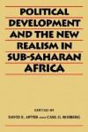 Political Development and the New Realism in Sub-Saharan Africa - David E. Apter